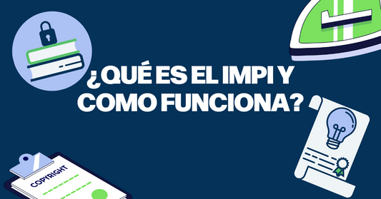 ¿Qué es el IMPI? | Como Funciona | 2025