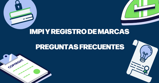 IMPI y Registro de Marcas: Preguntas Frecuentes